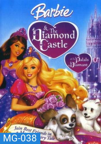 Barbie and the Diamond Castle (2008) บาร์บี้ กับปราสาทแห่งเพชรพลอย