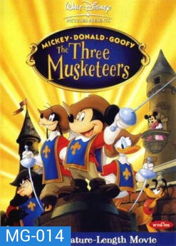 MICKEY DONALD GOOFY The Three MUSKEteers มิกกี้เมาท์ สามทหารเสือ