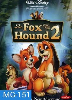 The Fox And The Hound 2 เพื่อนแท้ในป่าใหญ่ 2