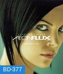 Aeon Flux (2005) อิออน ฟลัคซ์ สวยเพชฌฆาต
