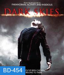 Dark Skies มฤตยูมืดสยองโลก