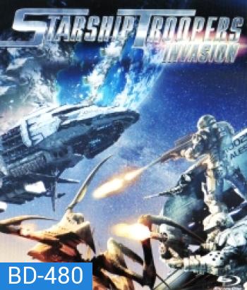 Starship Troopers: Invasion สงครามหมื่นขาล่าล้างจักรวาล 4: บุกยึดจักรวาล