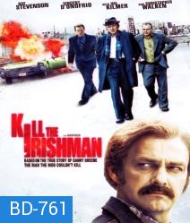 Kill the Irishman (2011) เหยียบฟ้าขึ้นมาใหญ่