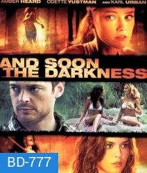 And Soon the Darkness (2010) ทริปนรกล่าเป็นล่าตาย