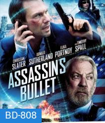 Assassin's Bullet ล่าแผนเพชฌฆาตสังหาร