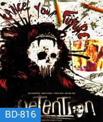 Detention (2012) เกรียนซ่าส์ ฆ่าให้เกลี้ยง