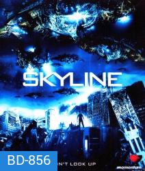Skyline (2010) สงครามสกายไลน์ดูดโลก