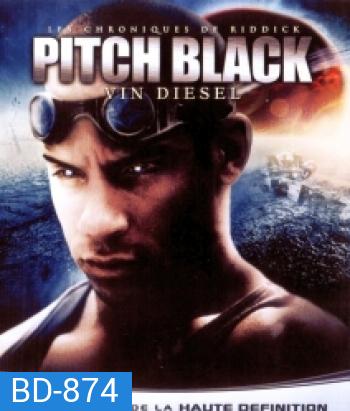 Pitch Black ฝูงค้างคาวฉลามสยองจักรวาล (Riddick 1 ริดดิค 1)