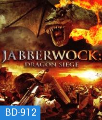 Jabberwock Dragon Siege ศึกอัศวินพิชิตมังกร