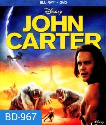 John Carter (2012) นักรบสงครามข้ามจักรวาล