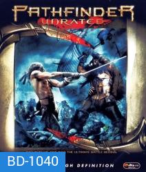 Pathfinder (2007) พาธไฟนเดอร์ ศึกนักรบผ่าแผ่นดิน