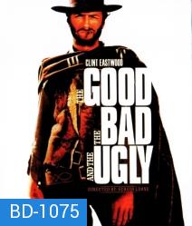 The Good The Bad And The Ugly (1966) มือปืนเพชรตัดเพชร