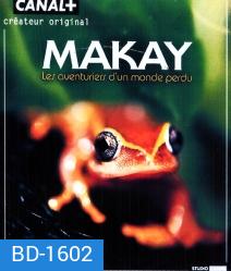 MAKAY, les aventuriers du monde perdu