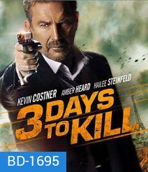 3 Days to Kill 3 วันโคตรอันตราย