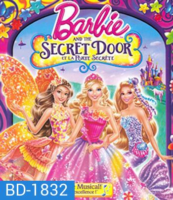 Barbie And Secret Door บาร์บี้กับประตูพิศวง