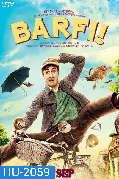 Barfi ยิ้มไว้...ตราบที่หัวใจยังมีรัก