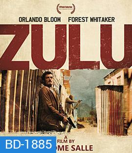 Zulu คู่หู ล้างบางนรก
