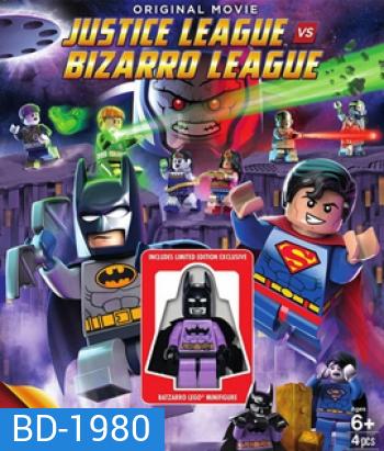 Lego DC Comics Super Heroes: Justice League vs. Bizarro League จัสติซ ลีก ปะทะ บิซาร์โร่ ลีก