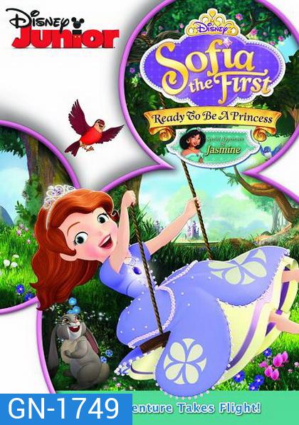 Sofia The First : Ready To Be A Princess โซเฟียที่หนึ่ง เตรียมพร้อมเป็นเจ้าหญิง