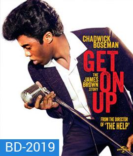 Get on up เจมส์ บราวน์ เพลงเขย่าโลก