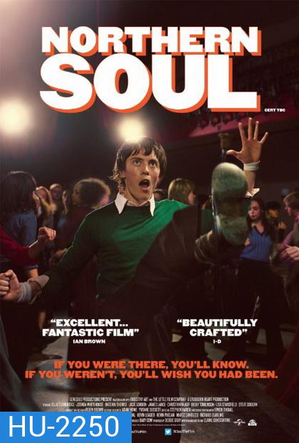 Northern Soul เท้าไฟ หัวใจโซล