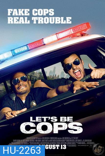 Let s Be Cops คู่แสบแอ๊บตำรวจ