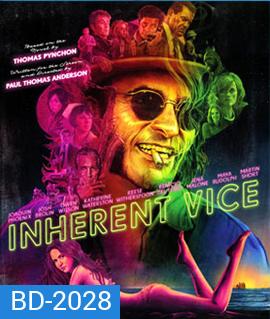 Inherent Vice ยอดสืบจิตไม่เสื่อม