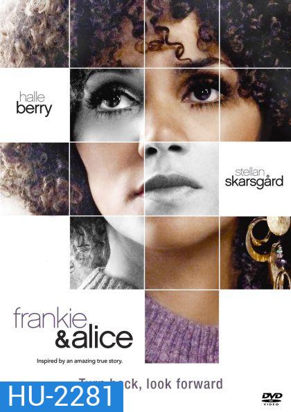 Frankie & Alice แฟรงกี้ กับ อลิซ ปมลับ สองร่าง