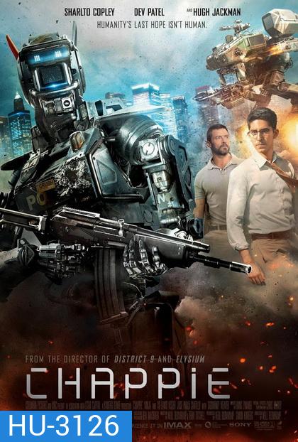 Chappie (2015) แชปปี้ จักรกลเปลี่ยนโลก