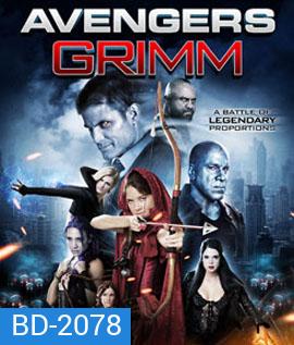 Avengers Grimm สงครามเวทย์มนตร์ข้ามมิติ
