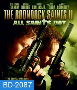 The Boondock Saints II: All Saints Day เดอะ บุนด็อก เซนต์ คู่นักบุญกระสุนโลกันตร์