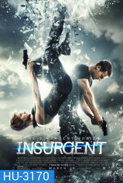 The Divergent Series 2 : Insurgent อินเซอร์เจนท์ คนกบฎโลก