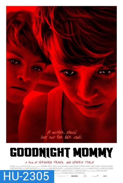 GOODNIGHT MOMMY แกไม่ใช่แม่ของเรา (2015)