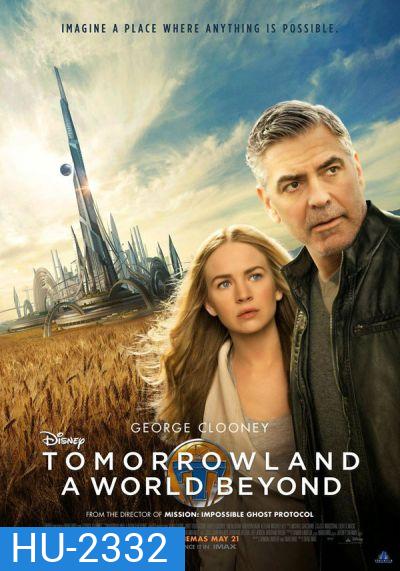 Tomorrowland ผจญแดนอนาคต