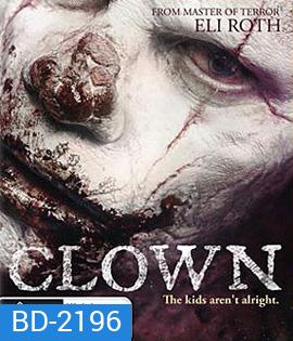 Clown (2014)...ตัวตลก มหาโหด