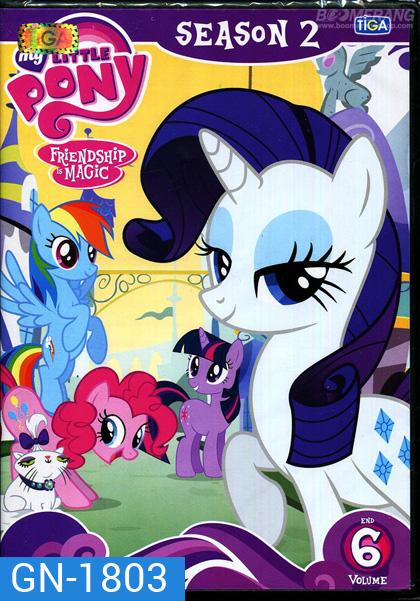 My Little Pony: Friendship Is Magic Season 2 Vol.6 มายลิตเติ้ลโพนี่ มหัศจรรย์แห่งมิตรภาพ ปี 2 Vol.6