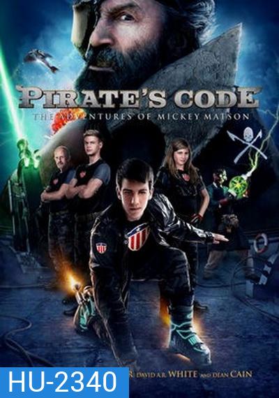 Pirate's Code : The Adventures of Mickey Matson การผจญภัยของมิคกี้ แมตสัน: โค่นจอมโจรสลัดไฮเทค
