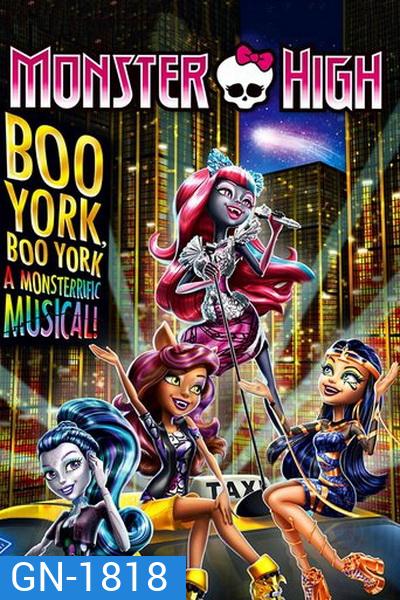 Monster High: Boo York, Boo York มอนสเตอร์ ไฮ มนต์เพลงเมืองบูยอร์ค