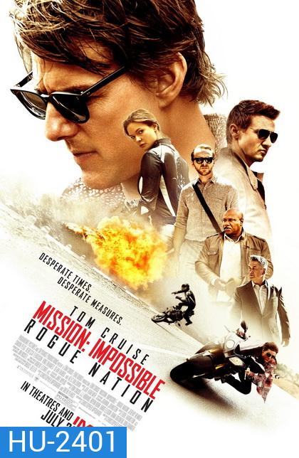 Mission: Impossible 5 : Rogue Nation (2015) ปฏิบัติการรัฐอำพราง (MASTER)