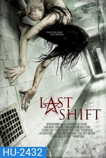 Last Shift โรงพักผีหลอก