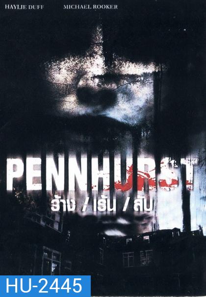 Pennhurst ร้าง/เร้น/ ลับ