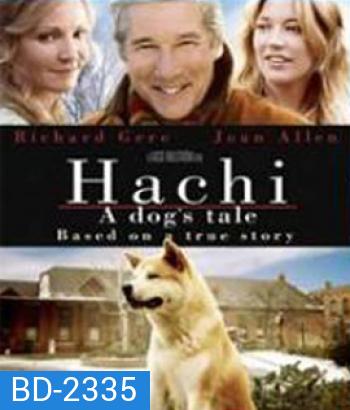 Hachi A Dog s Tale (2009) ฮาชิ..หัวใจพูดได้