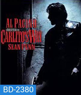 Carlito's Way อหังการ คาร์ลิโต้