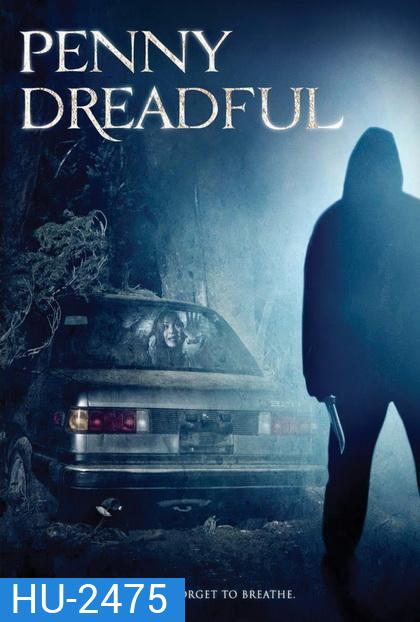 PENNY DREADFUL (2006) แปลกหน้า..ขอพาไปเชือด