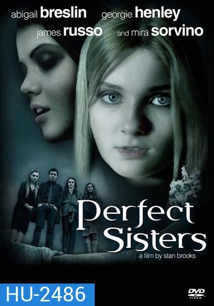 Perfect Sisters พฤติกรรมซ่อนนรก
