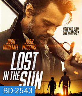 Lost in the Sun (2015) เพื่อนแท้บนทางเถื่อน