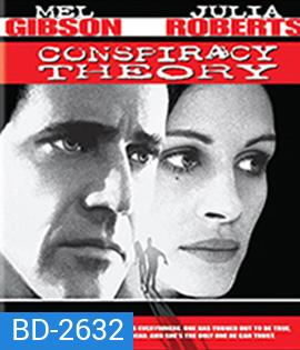 Conspiracy Theory (1997) ล่าทฤษฎีมหากาฬ