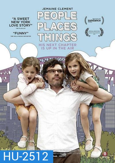 People Places Things หัวใจว้าวุ่น คุณพ่อเลี้ยงเดี่ยว