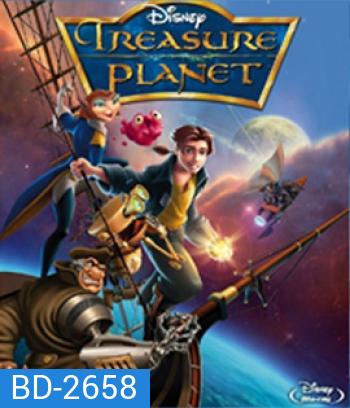 Treasure Planet (2002) ผจญภัยล่าขุมทรัพย์ดาวมฤตยู
