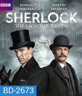 Sherlock The Abominable Bride (2016) เจ้าสาวน่ารังเกียจ